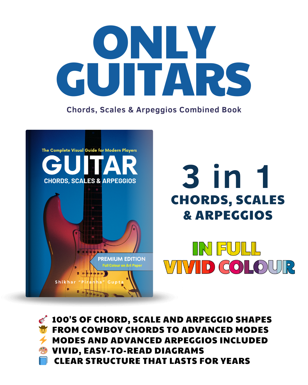Only Guitars: Chords, Scales & Arpeggios Combined Edition (3 in 1)